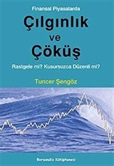 Finansal Piyasalarda Çılgınlık ve Çöküş