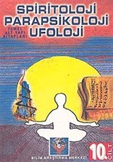 Spiritoloji Parapsikoloji Ufoloji 10. Cilt