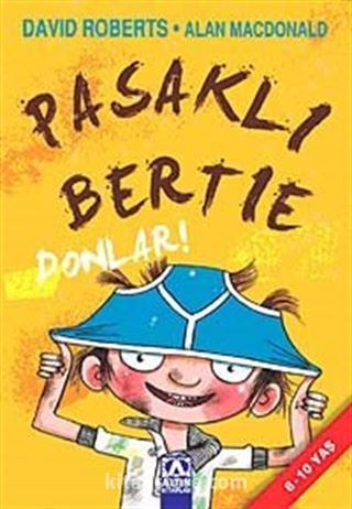 Pasaklı Bertie-Donlar!