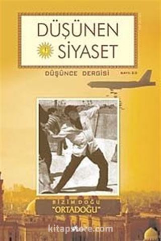 Sayı:23 Düşünen Siyaset Düşünce Dergisi