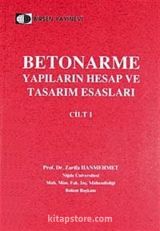 Betonarme Yapıların Hesap ve Tasarım Esasları Cilt-1