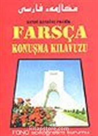 Pratik Farsça Konuşma Kılavuzu