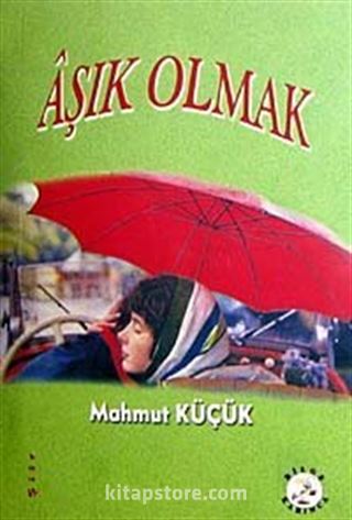 Aşık Olmak