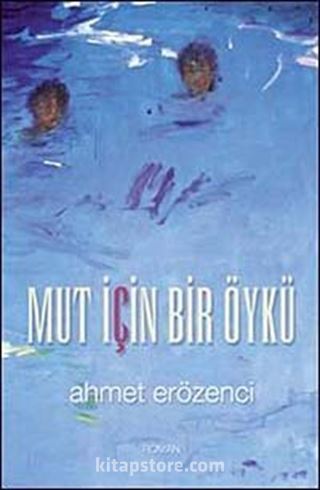 Mut İçin Bir Öykü