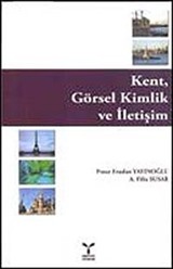 Kent, Görsel Kimlik ve İletişim