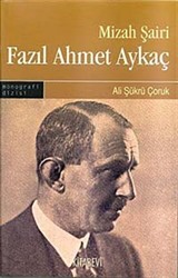 Mizah Şairi Fazıl Ahmet Aykaç