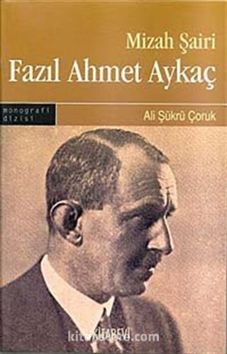 Mizah Şairi Fazıl Ahmet Aykaç