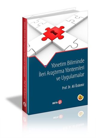 Yönetim Biliminde İleri Araştırma Yöntemleri ve Uygulamalar