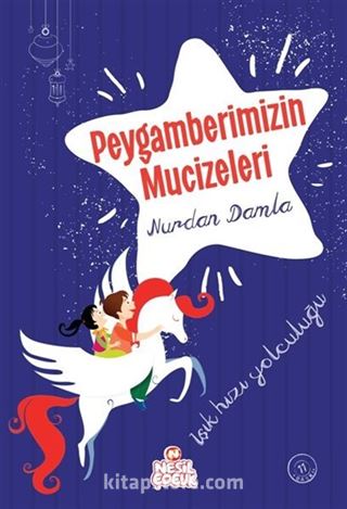 Işık Hızı Yolculuğu Peygamberimizin Mucizeleri