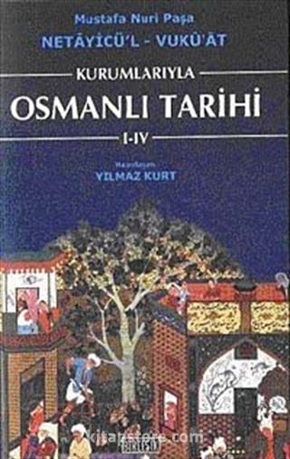 Kurumlarıyla Osmanlı Tarihi I-IV