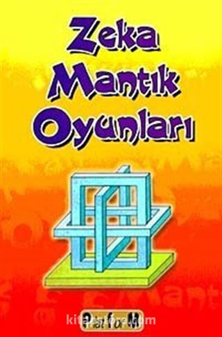 Zeka Mantık Oyunları / Hakan Yavuz