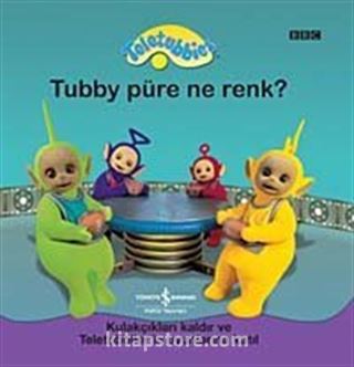 Teletubbies / Tubby Püre Ne Renk