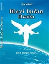 Mavi Işığın Dansı