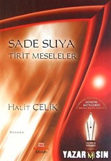 Sade Suya Tirit Meseleler