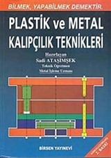 Plastik ve Metal Kalıpçılık Teknikleri