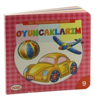 Oyuncaklarım / İlk Öğrendiklerim Dizisi