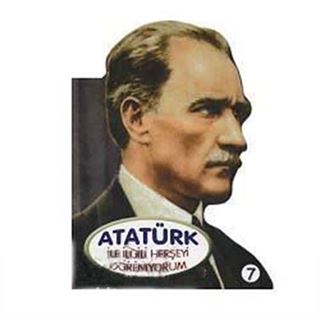 Atatürk İle İlgili Herşeyi Öğreniyorum / Öğreniyorum Dizisi