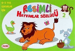 Resimli Hayvanlar Sözlüğü - 2 / 0-3 Yaş Çocuklar İçin