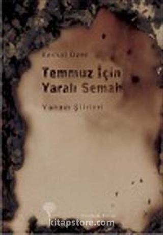 Temmuz İçin Yaralı Semah