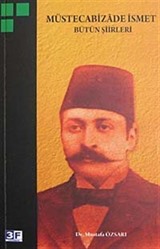 Müstecabizade İsmet Bütün Şiirleri