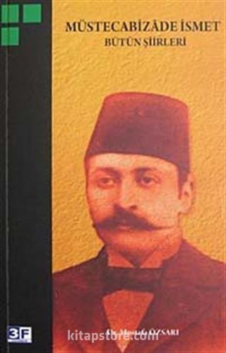 Müstecabizade İsmet Bütün Şiirleri