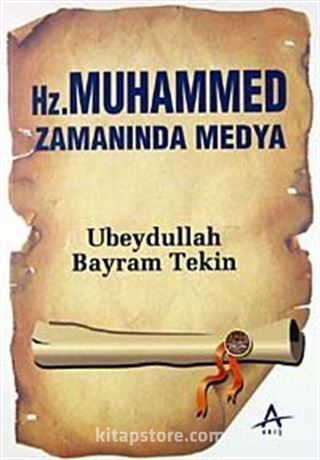 Hz Muhammed Zamanında Medya