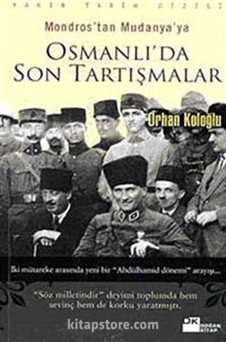 Osmanlı'da Son Tartışmalar