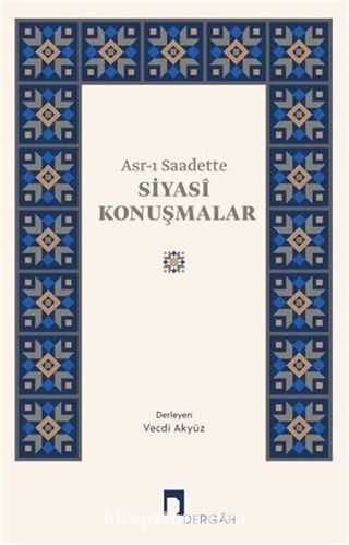 Asr-ı Saadette Siyasi Konuşmalar