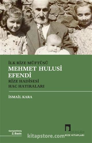 İlk Rize Müftüsü Mehmet Hulusi Efendi