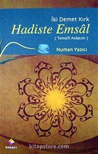 Hadiste Emsal (Temsili Anlatım)