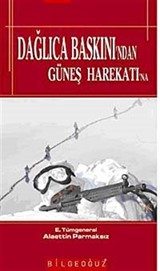 Dağlıca Baskın'dan Güneş Harekatı'na