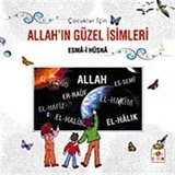 Çocuklar İçin Allah'ın Güzel İsimleri / Esma-i Hüsna (Ciltli)