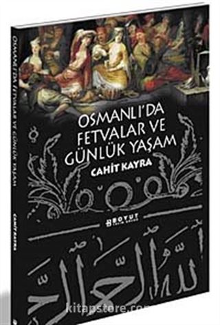 Osmanlı'da Fetvalar ve Günlük Yaşam