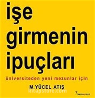 İşe Girmenin İpuçları