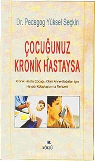 Çocuğunuz Kronik Hastaysa