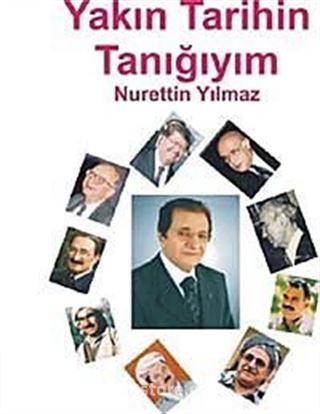 Yakın Tarihin Tanığıyım