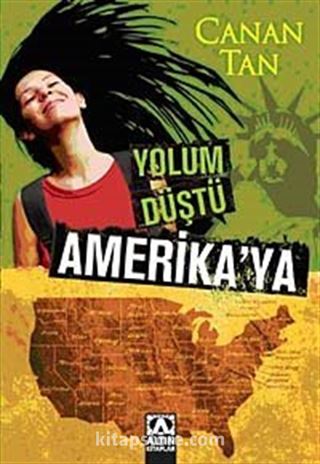 Yolum Düştü Amerikaya