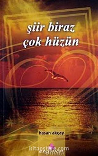 Şiir Biraz Çok Hüzün