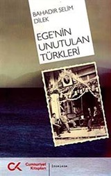 Ege'nin Unutulan Türkleri