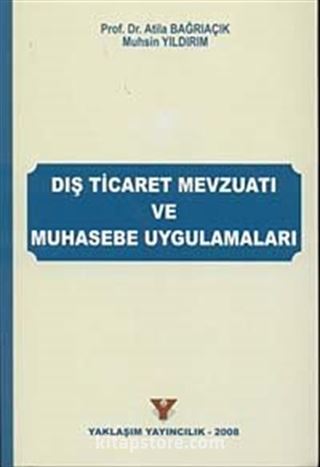 Dış Ticaret Mevzuatı ve Muhasebe Uygulamaları