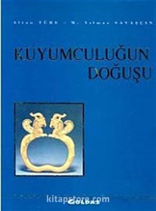 Kuyumculuğun Doğuşu