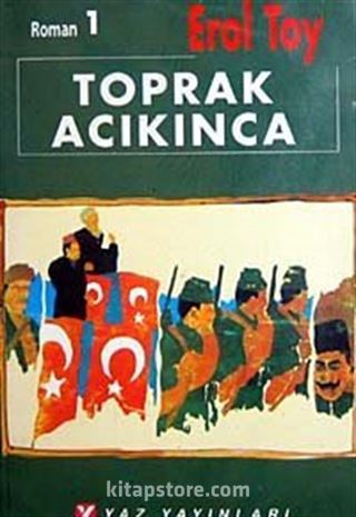 Toprak Acıkınca (3 Kitap)