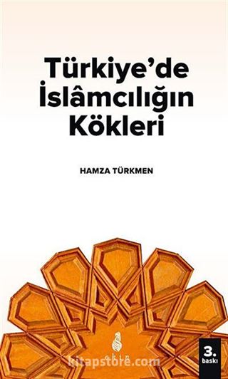 Türkiye'de İslamcılığın Kökleri