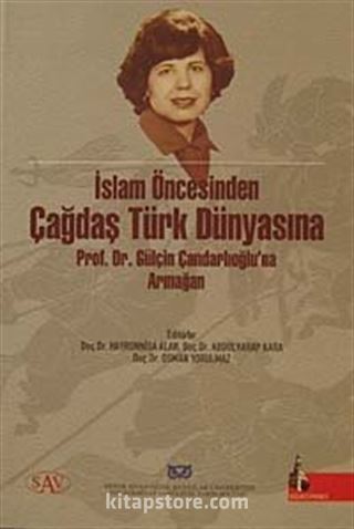 İslam Öncesinden Çağdaş Türk Dünyasına