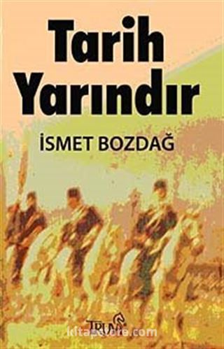 Tarih Yarındır