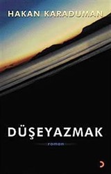 Düşeyazmak