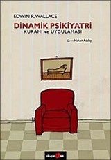 Dinamik Psikiyatri Kuramı ve Uygulaması