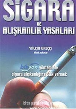 Sigara ve Alışkanlık Yasaları