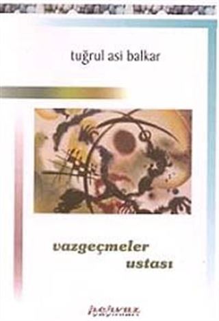 Vazgeçmeler Ustası