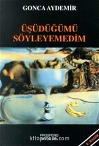 Üşüdüğümü Söyleyemedim